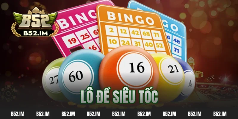 lô đề siêu tốc